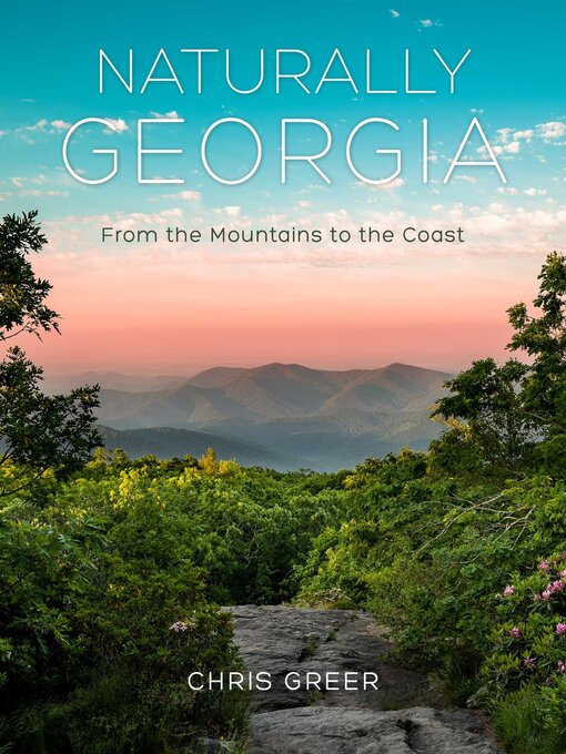 Title details for Naturally Georgia by Chris Greer - Available